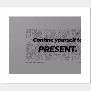 Stoicism Confine yourself to the Present Posters and Art